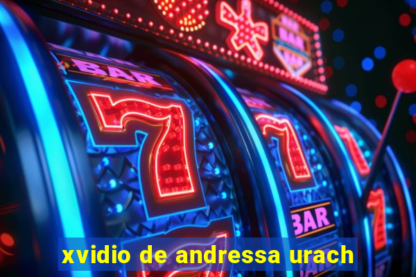 xvidio de andressa urach